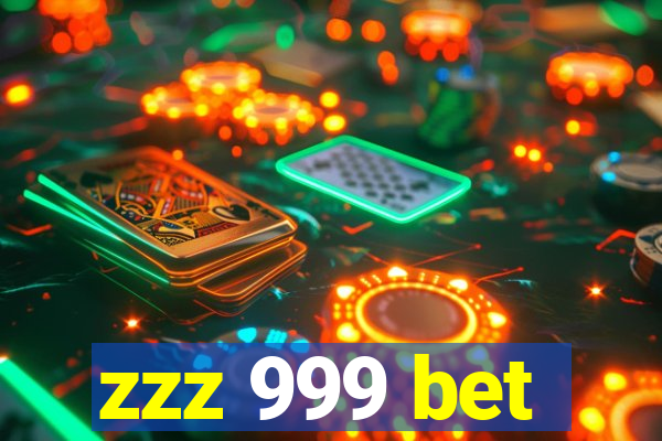 zzz 999 bet